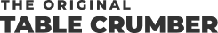 The Original Table Crumber